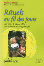 Rituels au fil des jours